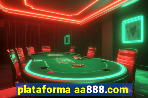 plataforma aa888.com